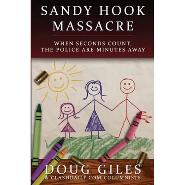 Sandy Hook Massacre: When Seconds Count - Police Are Minutes Away