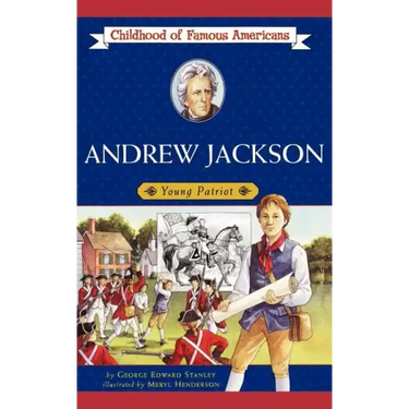 Andrew Jackson: Young Patriot