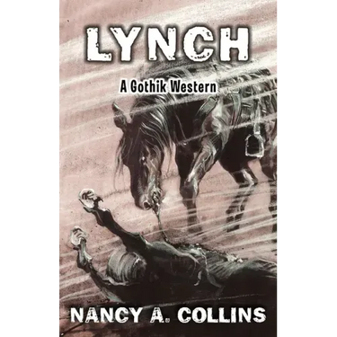 Lynch: A Gothik Western