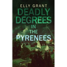 Deadly Degrees in the Pyrenees