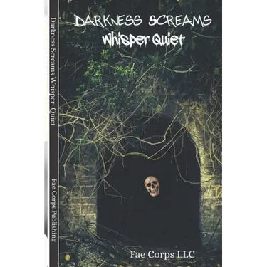 Darkness Screams: Whisper Quiet