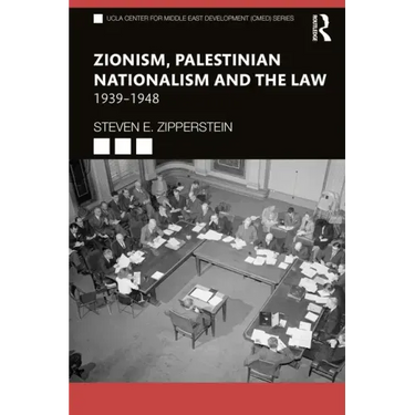 Zionism, Palestinian Nationalism and the Law: 1939-1948