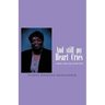 And Still My Heart Cries: A Collection of Poems, essays And Short Stories