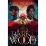 Dark is the Wood: A Young Adult Fantasy Romance