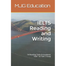 IELTS Reading and Writing: 14 Reading Tasks & Academic Task 1 & Task 2 Essay