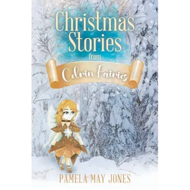 Christmas Stories from Celrin Fairies