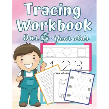 Tracing Workbook for 4 Year-Olds: Learn to Trace Shapes Line Tracing ABC Letters Patterns Number Print and More. Preschool, Kindergarten and Kids 4-6