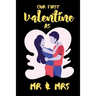 Our First Valentine As Mr & Mrs: A perfect Valentines Day Gifts For Husband From Wife or couples.