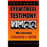 Eyewitness Testimony: With a New Preface