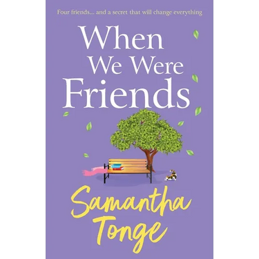 When We Were Friends
