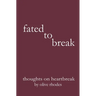 fated to break