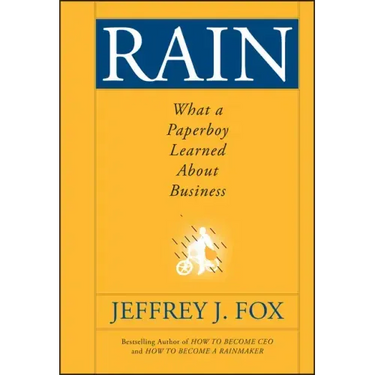 Rain: What a Paperboy Learned about Business