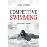 Competitive Swimming: An Insider's Guide