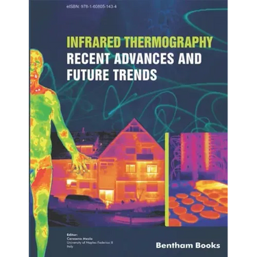 Infrared Thermography: Recent Advances And Future Trends
