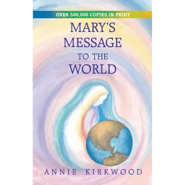 Mary's Message to the World