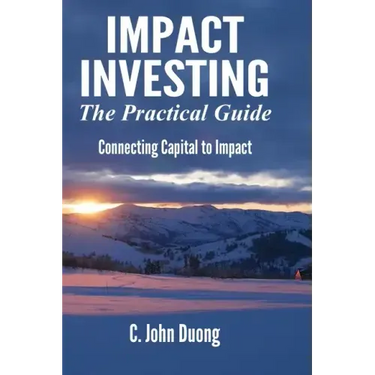 Impact Investing: The Practical Guide