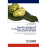 Bioactive Compound Production by Advantitious Root Culture of Noni