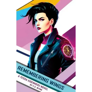 Remembering Wings: A Tessa Eisenherz Novel