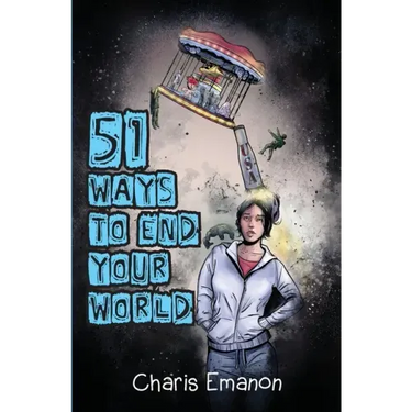 51 Ways to End Your World