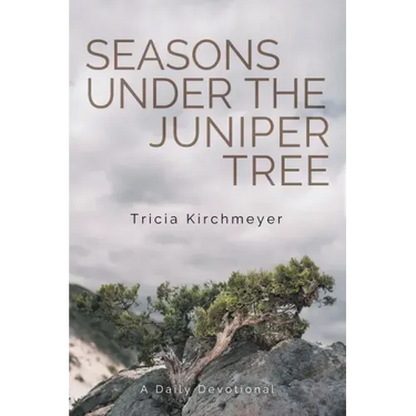 Seasons Under the Juniper Tree: A Daily Devotional