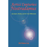 Across Centuries: Nostradamus: Apocalypse, Destiny, and the Great Millenniium
