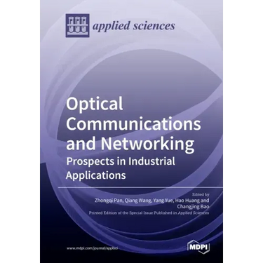 Optical Communications and Networking: Prospects in Industrial Applications