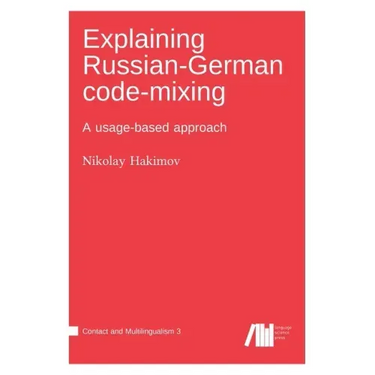 Explaining Russian-German code-mixing