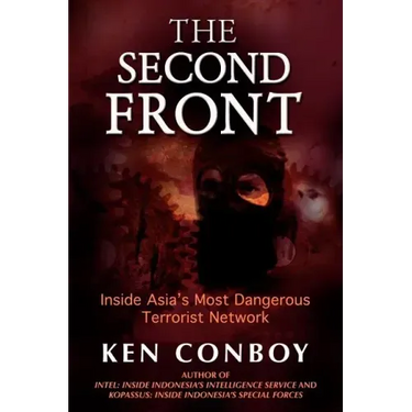 The Second Front: Inside Jemaah Islamiyah, Asia's Most Dangerous Terrorist Network