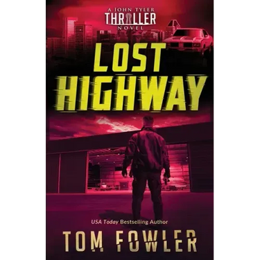 Lost Highway: A John Tyler Thriller