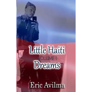 Little Haiti Dreams: Volume I