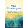The Messages: A Memoir