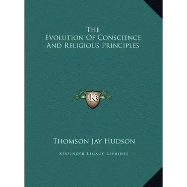 The Evolution of Conscience and Religious Principles