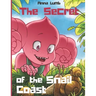 The Secret of the Snail Coast: Cute children's story with an awesome friendship adventure. Illustrated picture books for children ages 4-6