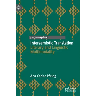 Intersemiotic Translation: Literary and Linguistic Multimodality