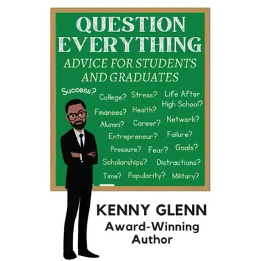 Question Everything: Advice for Students and Graduates