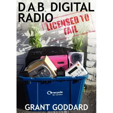 DAB Digital Radio Licensed To Fail