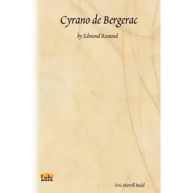 Cyrano de Bergerac: By Edmond Rostand