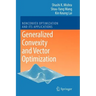 Generalized Convexity and Vector Optimization