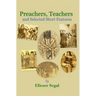 Preachers, Teachers and Selected Short Features: More Explorations of Jewish Life and Learning