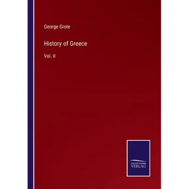 History of Greece: Vol. II