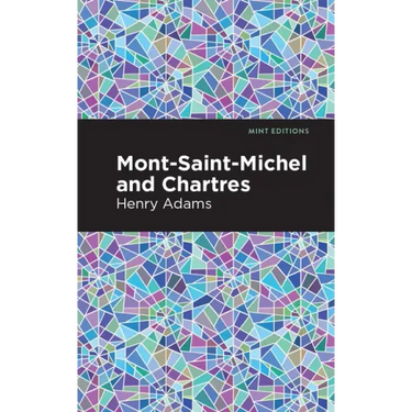 Mont-Saint-Michel and Chartres