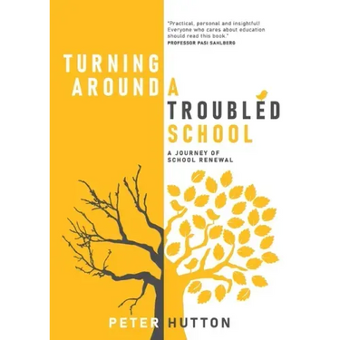Turning Around A Troubled School: A journey of school renewal