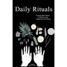 Daily Rituals: Positive Affirmations to Attract Love, Happiness and Peace