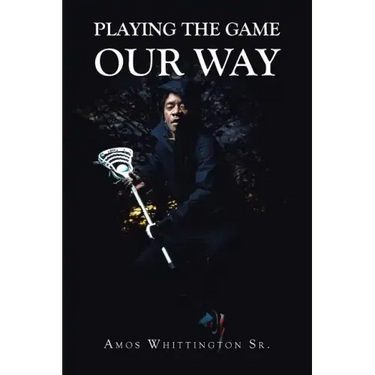 Playing the Game Our Way