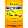 From Stuttering to Fluency: Manage Your Emotions and Live More Fully