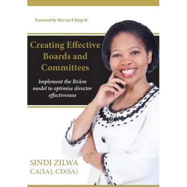 Creating Effective Boards and Commities: Implement the BCem model to optimise director effectiveness
