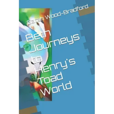 Beth Journeys to Henry's Toad World
