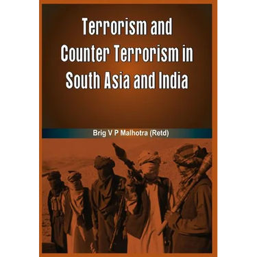 Terrorism and Counter Terrorism in South Asia