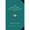 The Royal Road: A Study in the Egyptian Tarot, Key to Sacred Numbers and Symbols