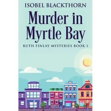 Murder In Myrtle Bay